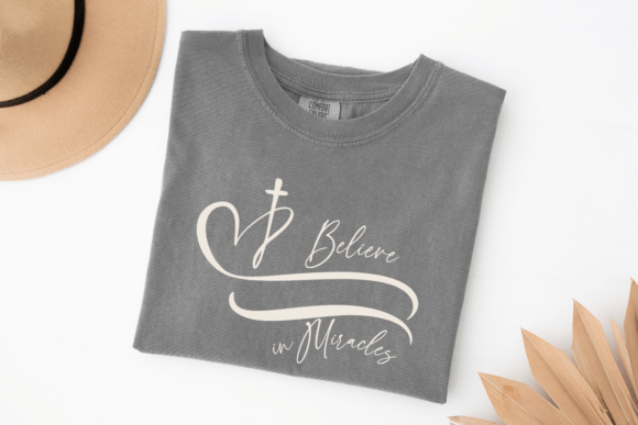 Believe in Miracles SVG for T-Shirt Designs