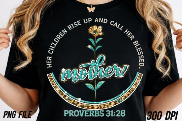 Glitter Mother’s Day SVG PNG, Bible Vers T-Shirt Designs