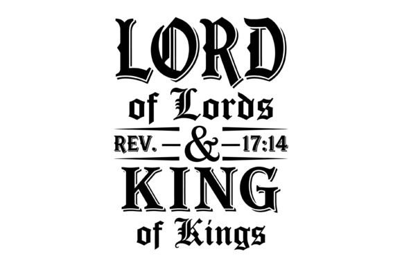 Lord of Lords King of Kings T-Shirt Design