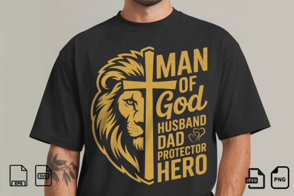 Man of God Husband Dad SVG T-Shirt Designs
