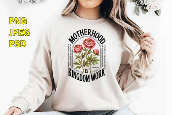 Motherhood is Kingdom Work T-Shirt PNG