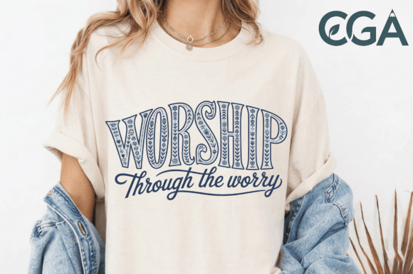 Worship Through the Worry PNG for T-Shirt Designs